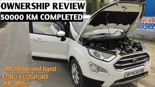 FORD Ecosport Ownership Review After 50000 KM | Second Hand Ecosport Good Decision?