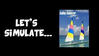 Let's Simulate! - Sailing Simulator