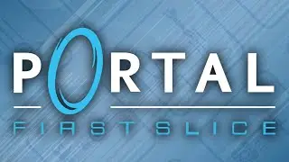 Portal: First Slice &mdash; полное прохождение игры [4K 60FPS]