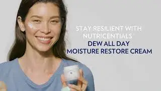 Enjoy Long-Lasting Hydration With Nutricentials&reg; Dew All Day Moisture Restore Cream | Nu Skin