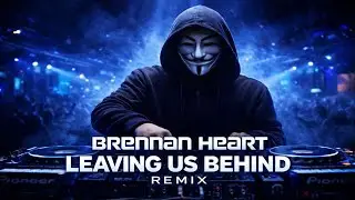 Brennan heart - leaving us behind - anonymous trance remix- 8D audio