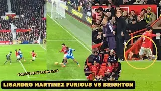 Lisandro Martinez looked FURIOUS after being substituted vs Brighton.
