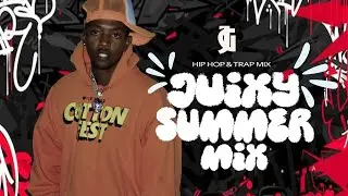 🟢JUIXY SUMMER LIVE MIX :HIP HOP & TRAP MIX