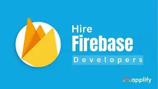 Hire Firebase Developers