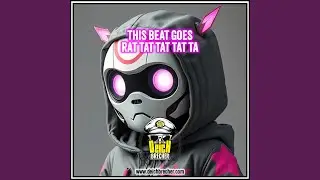 This BEAT goes (RAT TAT TAT TAT TA)