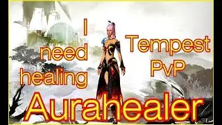 Guild Wars 2 - Aurahealer / Support Tempest PvP #WhyWeNeedSupport!