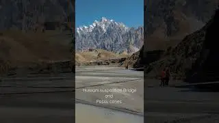 Hussaini Suspension Bridge and Passu cones in one frame .ever you cross this bridge ?