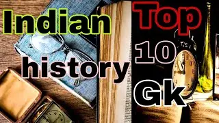 Top 10 GK : आधुनिक भारत | | Indian history | | Uksssc Vdo Vpdo