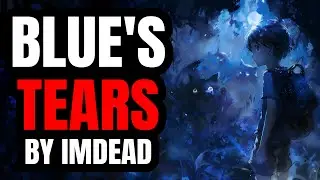 &ldquo;Blue's Tears