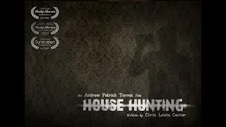House Hunting Horror Short Film by Andrew Patrick Torrez