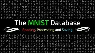 Reading the MNIST Dataset as a numpy array.