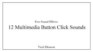 12 Multimedia Button Click Sounds | High Quality, Free Download