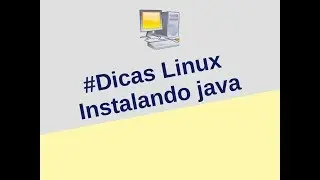 #DicasLinux - Instalando java no linux mint.
