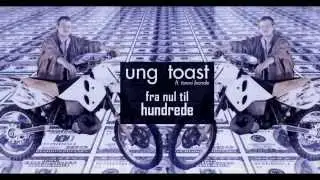 Tonni Bonde 0-100 Remix // ung toast