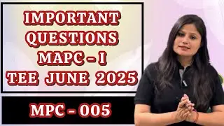 MPC 005 TEE June 2025 Important Questions - MAPC 1st Year