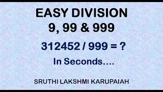 Easy Division by 9, 99, 999 | Vedic Method | Quick Math | Easy Division in Seconds