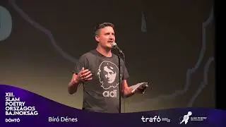 Bíró Dénes - XIII. Slam Poetry Országos Bajnokság - Döntő