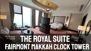 The Royal Suite | Fairmont Clock Royal Tower | Makkah | Welcome Saudi