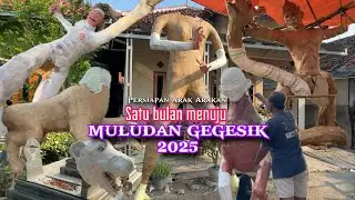 Proses Persiapan || Satu bulan menuju Arak Arakan Muludan GEGESIK 2025 
