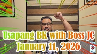 Usapang BK with Boss JC: January 11, 2026