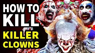 How To Survive Evil Clowns (Killer Klowns From Outer Space, Pennywise, Terrifier)