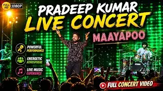 Pradeep Kumar Live Concert - MAAYAPOO at Coimbatore Full HD Video Songlist at description
