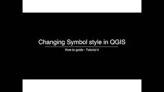 Tutorial 4 - Changing Symbol style in QGIS