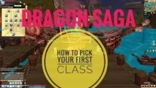 Руководство для новых игроков Dragon Saga: обзор классов. Как выбрать свой первый класс.