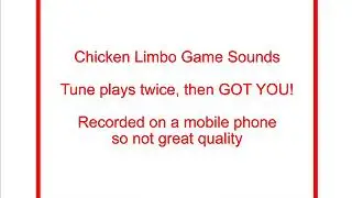Chicken Limbo Actual Game Sounds