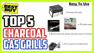 Top 5 Best Charcoal Gas Grills | All in One Charcoal Gas Grill