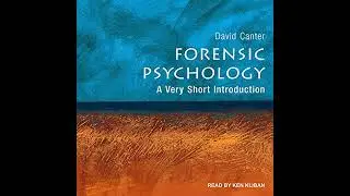 Forensic Psychology: A Very Short Introduction by David Canter | Full Audiobook