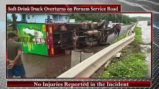 Soft Drink Truck Overturns on Pernem Service Road