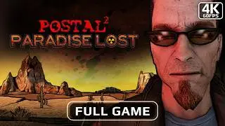 POSTAL 2: Paradise Lost [4K 60FPS] - No Commentary