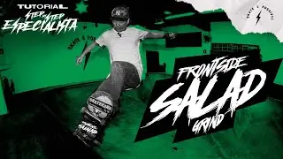 COMO MANDAR FRONTSIDE SALAD GRIND
