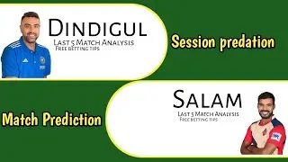 TAMILNADU PREMIER LEAGUE 2024 | Session Predation| TNPL 2024 MATCH PREDICTION | Free Bets