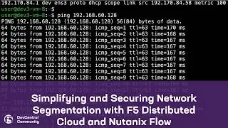 Simplifying and Securing Network Segmentation with F5 Distributed Cloud and Nutanix Flow