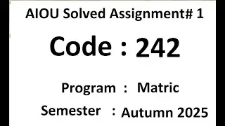AIOU Solved assignment No 1 code 242  Autumn 2025