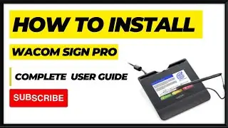 Как установить Wacom Signature Set, полное руководство пользователя I eTOP SOLUTION