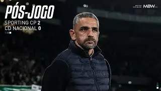 Pós-jogo | Liga Portugal Betclic: Sporting CP 2-0 CD Nacional