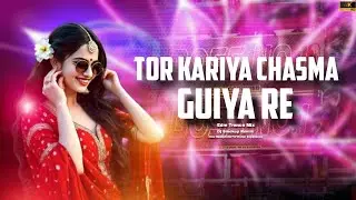 Tor Kariya Chasma Guiya Re | Edm Trance Mix | Dj Smokey Remix | Nagpuri Dj Song 2026