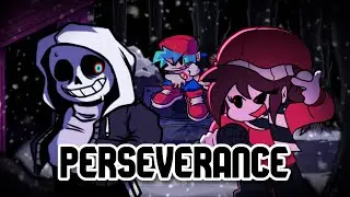 Perseverance But It's Dust Sans Vs. GF - FNF Cover