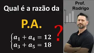 Como encontrar a razão de uma P.A. utilizando sistemas de equações???