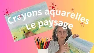 COMMENT PEINDRE AVEC DES CRAYONS AQUARELLABLES