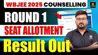 WBJEE 2025 Round 1 Seat Allotment Result Declared🔥WBJEE Counselling 2025 | WBJEE Result 2025