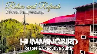 Hummingbird Resort & Executive Suite ChanglaGali ❗️Changla Gali Resort ❗️ Hummingbird Resort