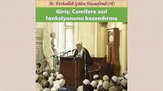 1976-10-22A sc001-00a Giriş; Camilere asıl fonksiyonunu kazandırma