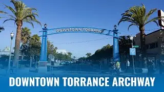 Downtown Torrance Archway