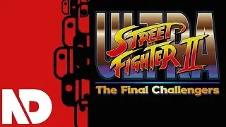 [Ultra Street Fighter II TFC] Opening Footage