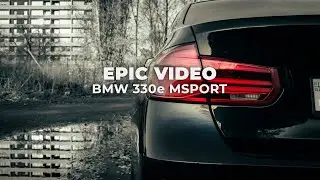 BMW 330e MSPORT - Epic Video. Custom made music for the lovely car.