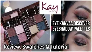 *New* KAY BEAUTY EYE KANVAS DISCOVER EYESHADOW PALETTES|| 2 SHADES|| Review/Swatches & Tutorial